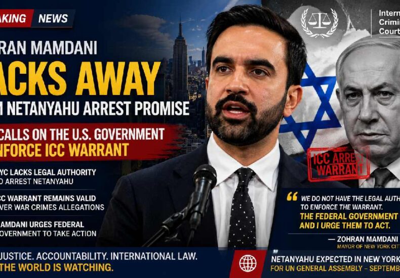 Zohran Mamdani Revises Netanyahu Arrest Promise, Urges US Government to Enforce ICC Warrant