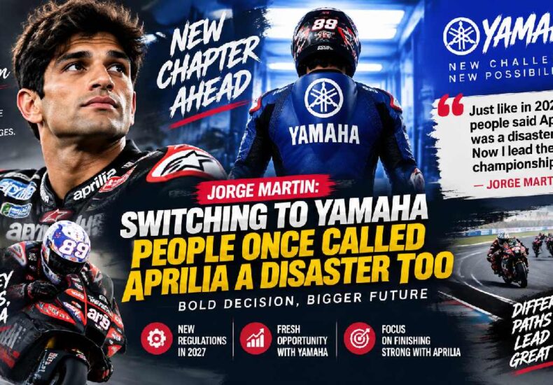 Jorge Martin Defends Yamaha Move: “Aprilia Was Once Called a Disaster Too”