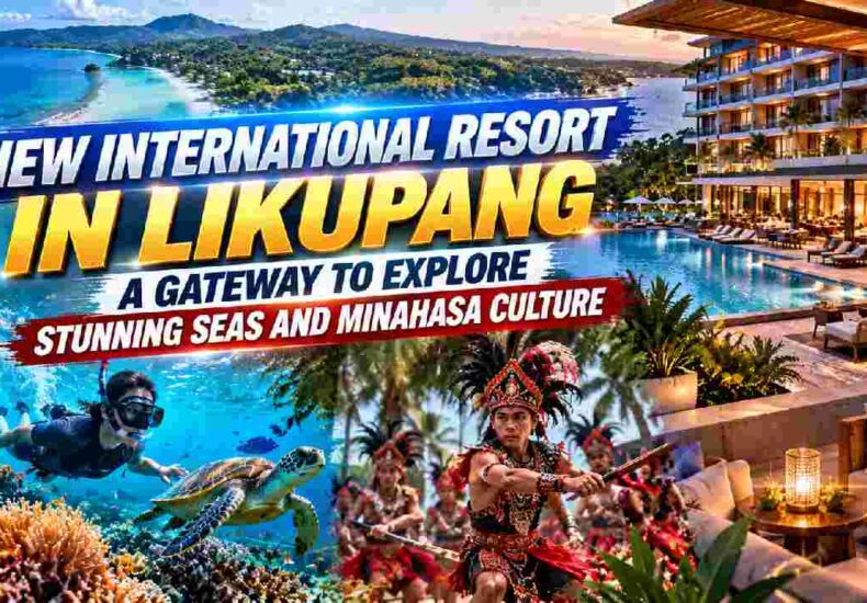New International Resort Opens the Door to Likupang’s Sea and Minahasa Culture